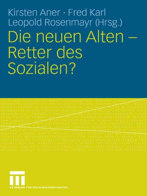 cover image of Die neuen Alten--Retter des Sozialen?
